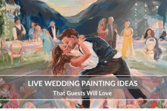 Live Wedding Painting Ideas That Guests Will Love