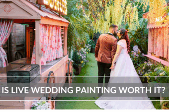 Is Live Wedding Painting Worth It?